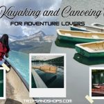Best Kayaking and Canoeing Spots for Adventure Lovers